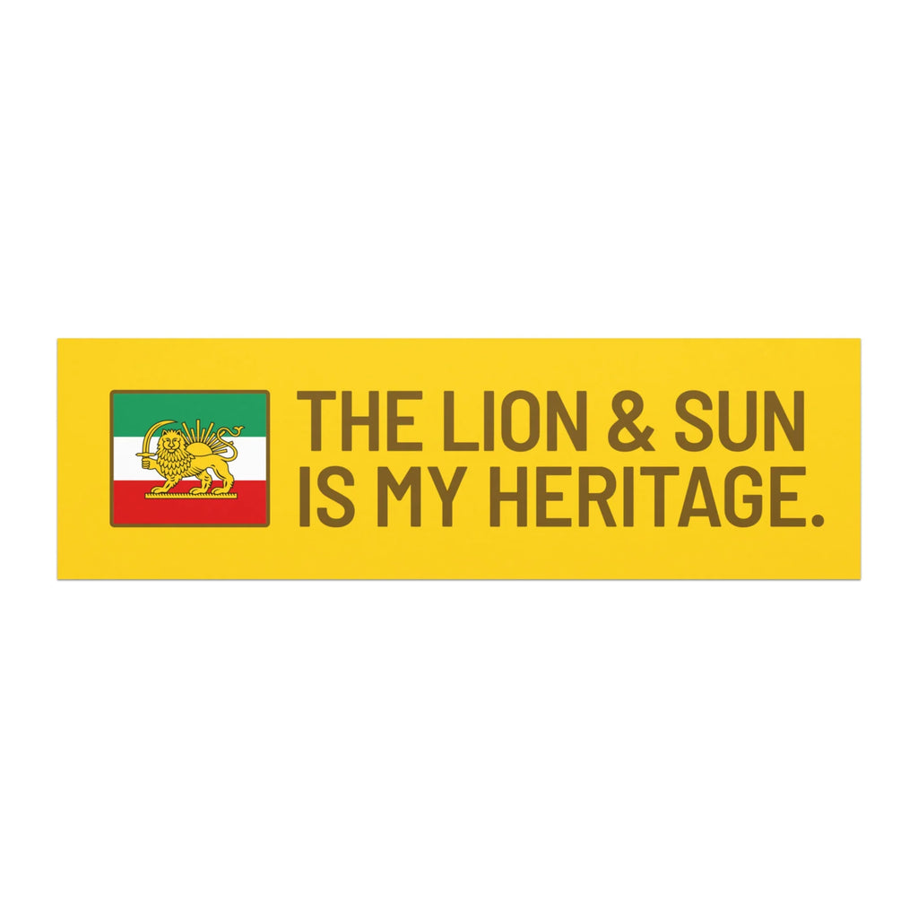Yellow banner with Lion & Sun emblem and text 'THE LION & SUN IS MY HERITAGE' celebrating Persian heritage.