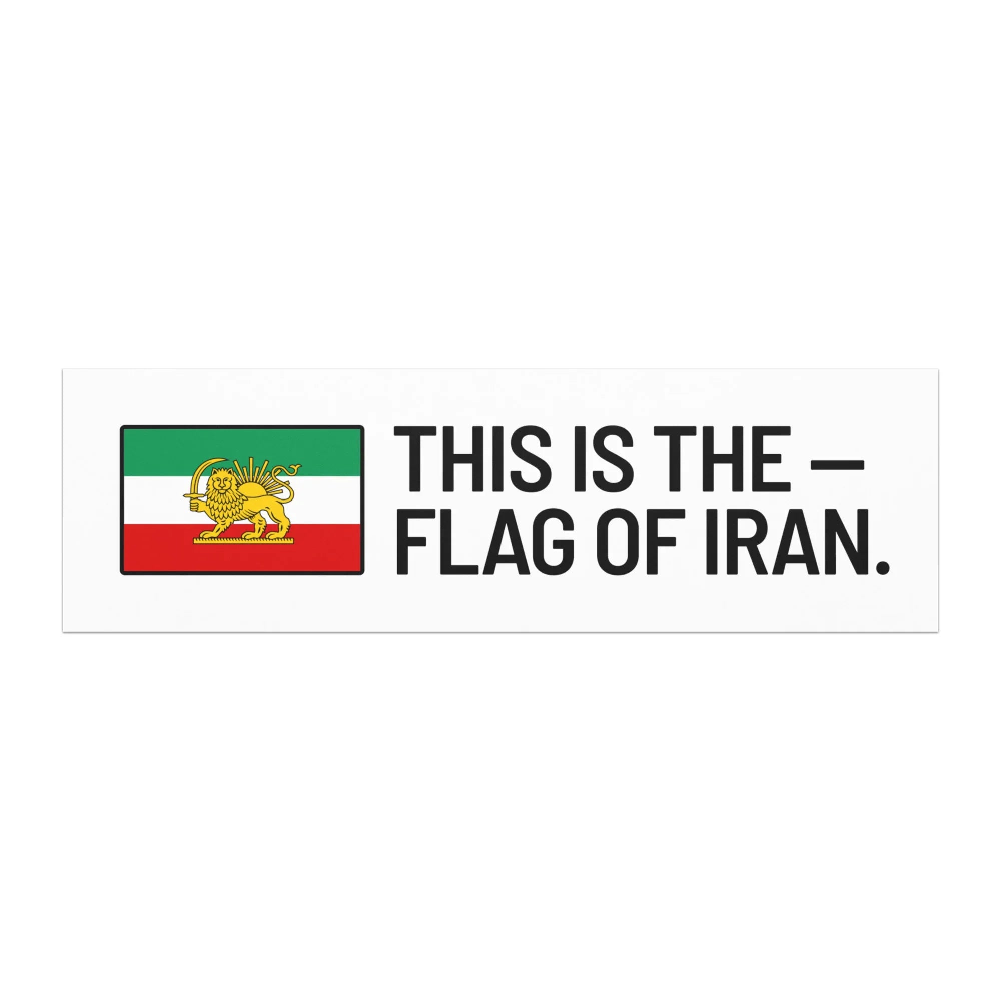 Iran flag sticker with Lion and Sun emblem, bold text declaring 'THIS IS THE FLAG OF IRAN'